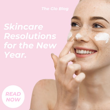 Skincare Resolutions for the New Year